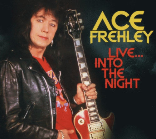 Ace Frehley : Live...into the Night